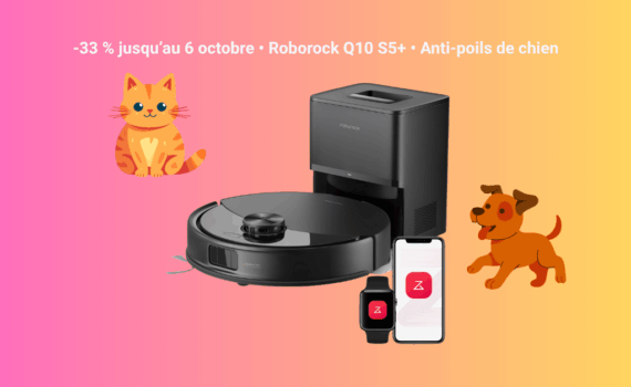 Robot aspirateur Roborock Q10 S5+ avec app connectée, chien et chat, promo -33 % jusqu’au 6 octobre